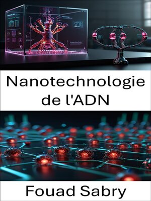 cover image of Nanotechnologie de l'ADN